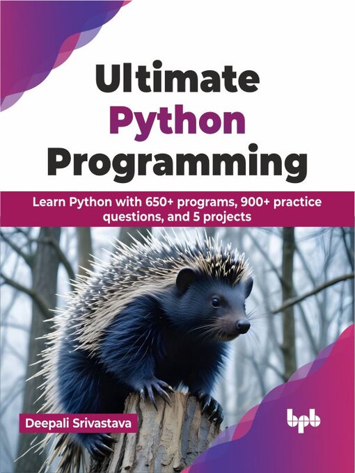 Title details for Ultimate Python Programming
 by Deepali Srivastava - Available
